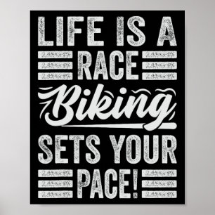 Livet Är Ett Lopp Cykling Sätter Din Takt! - Rolig Poster