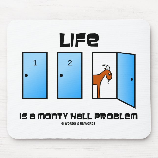 Livet är ett Monty Hall-problem (tre dörrar) Musmatta (Framsidan)