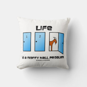 Livet är ett Monty Hall-problem tre Humor Kudde