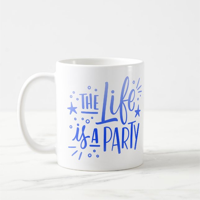 LIVET ÄR ETT PARTY KAFFEMUGG (Vänster)