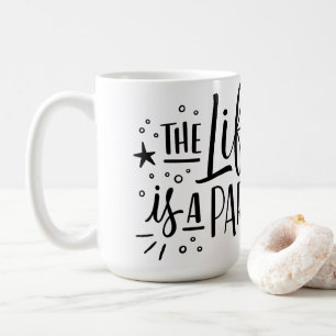 "Livet är ett Party" keramiskt kaffe Mugg