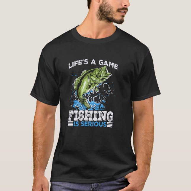 Livet är ett roligt fiskespel t shirt (Framsida)