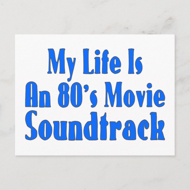 Livet är ett soundtrack från en 80-talsfilm vykort (Framsida)