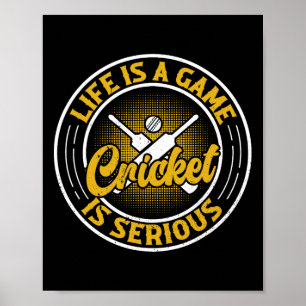Livet Är Ett Spel Cricket Är Allvarligt - Crickets Poster