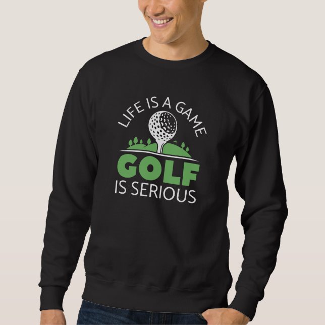 Livet är ett spel Golf är allvarligt Lång Ärmad Tröja (Framsida)
