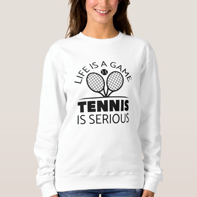 Livet är ett spel tennis är allvarligt t shirt (Framsida)