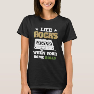 Livet är fantastiskt när din hemroll RV Camping Gl T Shirt