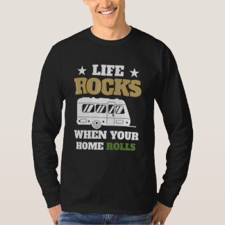 Livet är fantastiskt när din hemroll Rv Camping Gl T Shirt