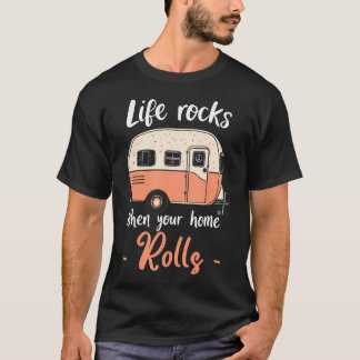 Livet är fantastiskt när ditt hem är på väg Campin T Shirt
