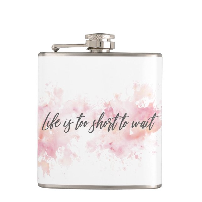 Livet är för kort att vänta fickplunta (Framsidan)