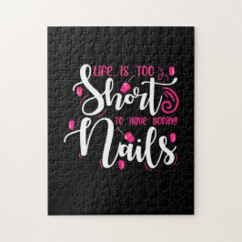 Livet är för Kort för att ha Nagel Pussel