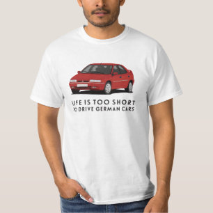Livet är för kort för att köra - Diy - Xantia T Shirt