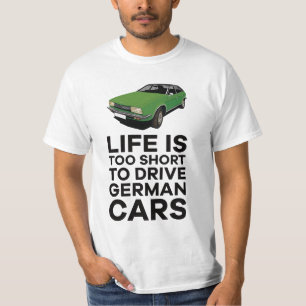 Livet är för kort för att köra tyska bilar - prins t shirt