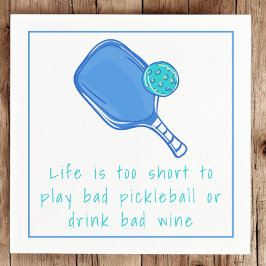 Livet är för Kort för att spela Bad Pickleball ell Pappersservett