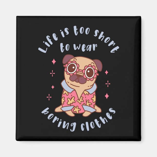 Livet är för kort för bära. magnet (Framsidan)