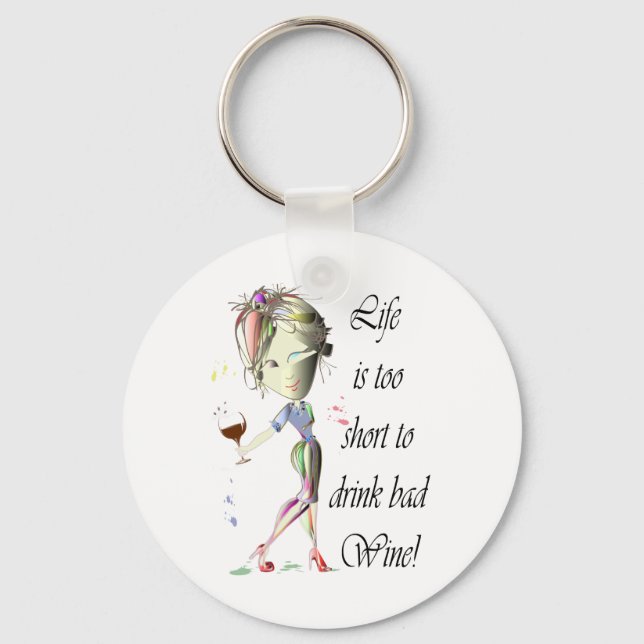 Livet är för kort för dåligt Vin, humoristiska gåv Nyckelring (Framsida)