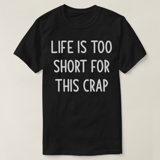 Livet är för Kort för den här krabban... -... -... T Shirt (Design framsida)
