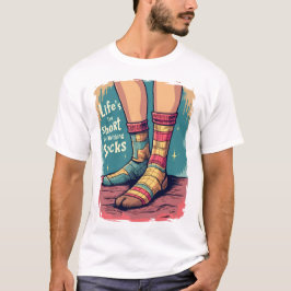Livet är för Kort för matchande socklar T Shirt