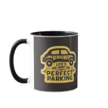 Livet är för Kort för Perfekt Parking Funny