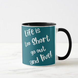 "Livet är för kort" kaffemug Mugg