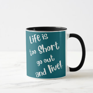 "Livet är för kort" kaffemug Mugg