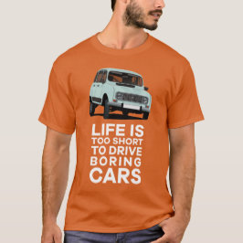 Livet är för kort kör tråkigt - 4L T Shirt