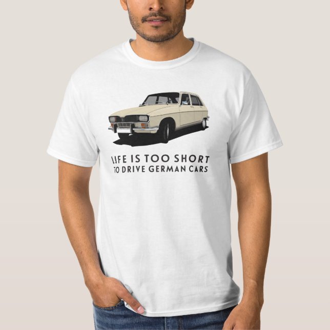 Livet är för kort.. Tyska bilar - R16 T Shirt (Framsida)