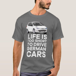 Livet är för kort - tyska - PUG 206 GTi T Shirt