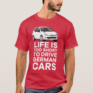 Livet är för kort - tyska - PUG 206 GTi T Shirt