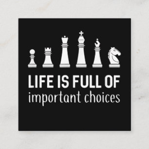 Livet är Fullt av viktiga val, Chess Älskare Fyrkantigt Visitkort