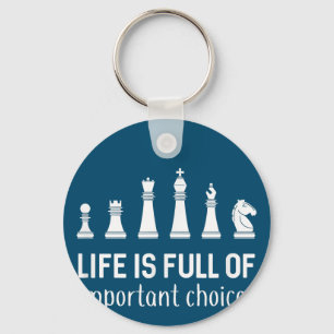 Livet är Fullt av viktiga val, Chess Älskare Nyckelring