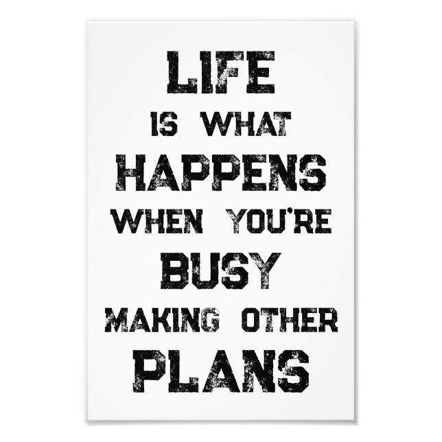 Livet är.. Funny Motivational Quote Fototryck (Framsidan)