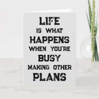 Livet är.. Funny Motivational Quote Kort