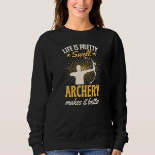 Livet är ganska toppen Bågskytte gör det bättre 2 T Shirt