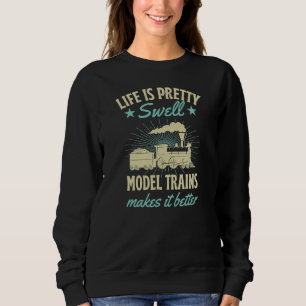 Livet Är Ganska Underbart Modelljärnvägar Gör Det T Shirt