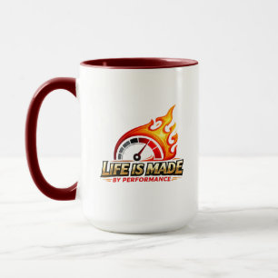 Livet är gjort av prestanda Flamvarvtal Mug Mugg