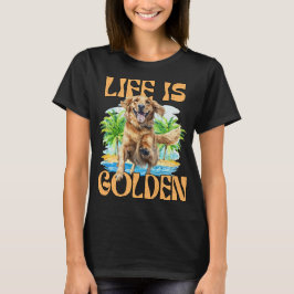 Livet är Golden, Roligt Golden Retriever Beach Hun T Shirt