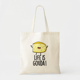 Livet är Gouda Lusnyp Ost Pun Tygkasse