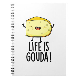 Livet Är Gouda Roligt Positivt Ostskämt Anteckningsbok
