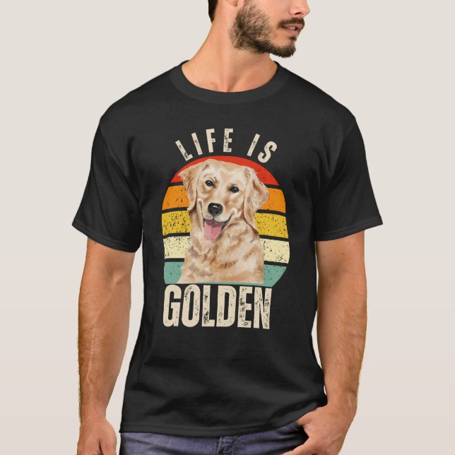 Livet är Guld - Golden Retriever Älskare T Shirt (Framsida)