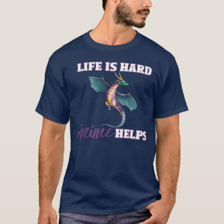 Livet är hårt anime hjälper vänner t shirt