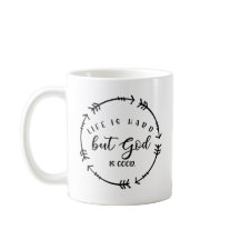 Livet är hårt, men Gud är Bra