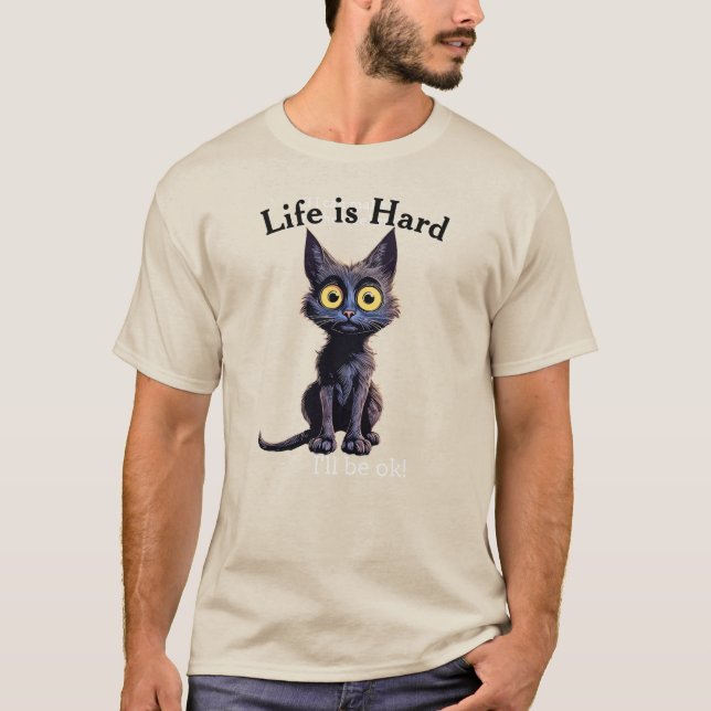 Livet är hårt  t shirt (Framsida)