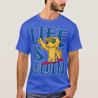 Livet är Hund för guldutvinning T Shirt