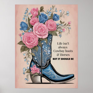 Livet är inte alltid cowboystövlar poster