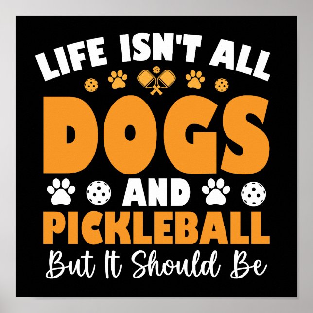 Livet är inte Hundar och Pickleball, men det borde Poster (Framsidan)