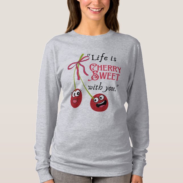 LIVET ÄR KÄRRSVULLT MED DIG T SHIRT (Framsida)