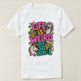 Livet är konstigt och det är jag också Grundläggan T Shirt