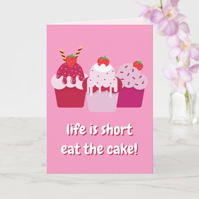 Livet är kort, ät kakan! Cute Birthday Kort (Orkide)