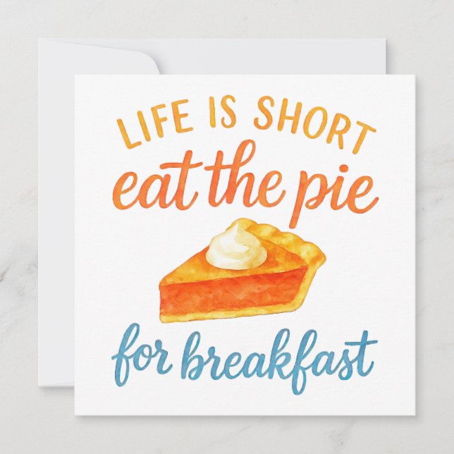 Livet är kort ät pajen till frukost söt kärlek (Framsida)
